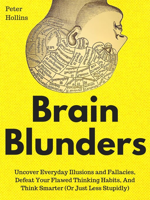 Title details for Brain Blunders by Peter Hollins - Available